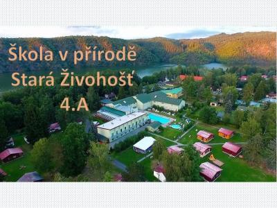 Škola v přírodě Stará Živohošť -  4.A
