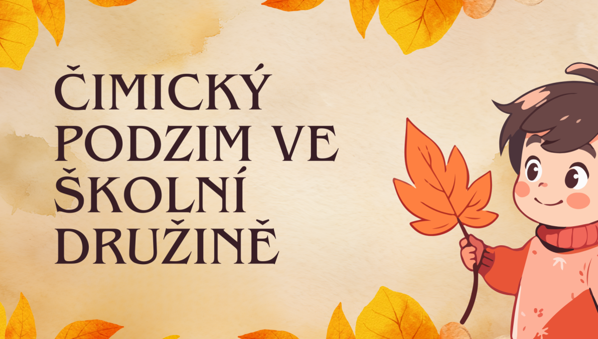Čimický podzim v družině