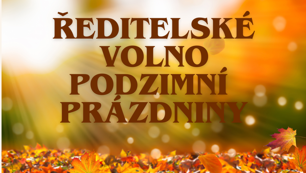 Ředitelské volno, podzimní prázdniny