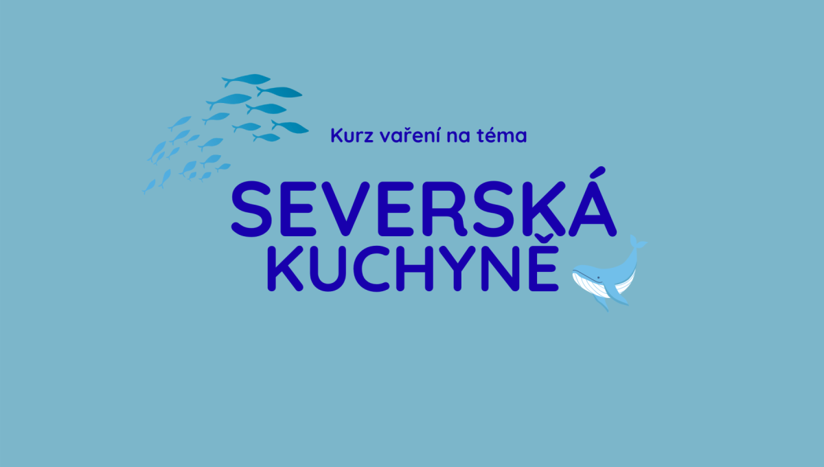 Kurz vaření 15.11.2025 - Severská kuchyně