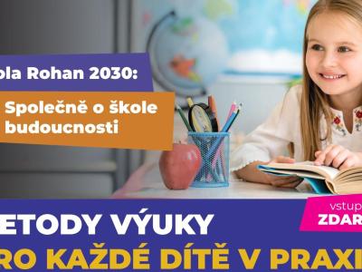 Cyklus akcí "Škola Rohan 2030: Společně o škole budoucnosti"